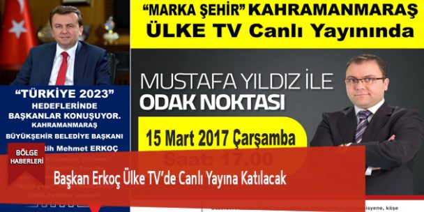 Başkan Erkoç Ülke TV’de Canlı Yayına Katılacak
