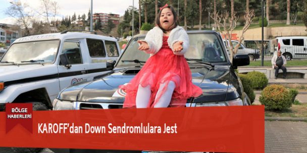KAROFF’dan Down Sendromlulara Jest