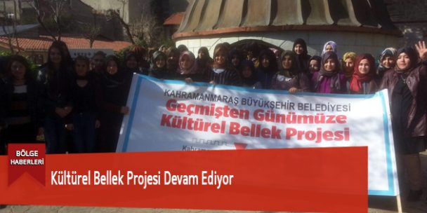 Kültürel Bellek Projesi Devam Ediyor