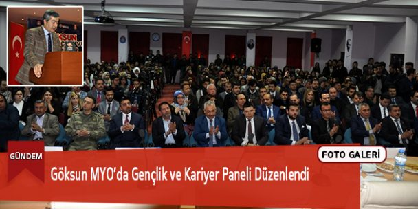 Göksun MYO’da Gençlik ve Kariyer Paneli Düzenlendi