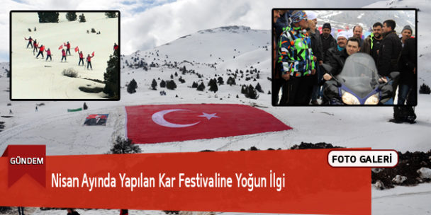 Nisan Ayında Yapılan Kar Festivaline Yoğun İlgi