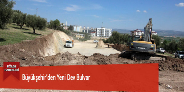 Büyükşehir’den Yeni Dev Bulvar
