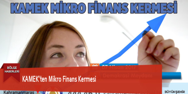 KAMEK’ten Mikro Finans Kermesi