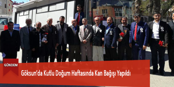 Göksun’da Kutlu Doğum Haftasında Kan Bağışı Yapıldı