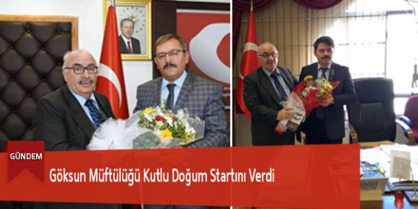 Göksun Müftülüğü Kutlu Doğum Startını Verdi