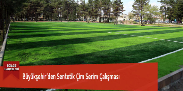 Büyükşehir’den Sentetik Çim Serim Çalışması