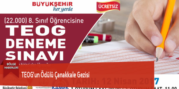 TEOG’un Ödülü Çanakkale Gezisi