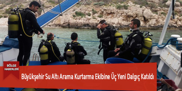 Büyükşehir Su Altı Arama Kurtarma Ekibine Üç Yeni Dalgıç Katıldı