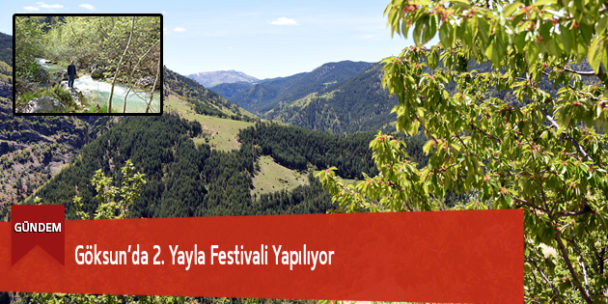 Göksun’da 2. Yayla Festivali Yapılıyor