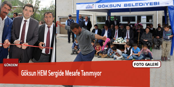 Göksun HEM Sergide Mesafe Tanımıyor