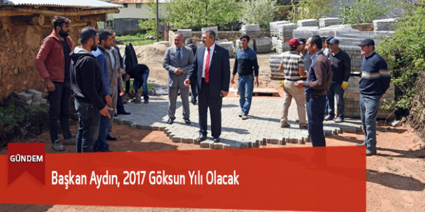 Başkan Aydın, 2017 Göksun Yılı Olacak
