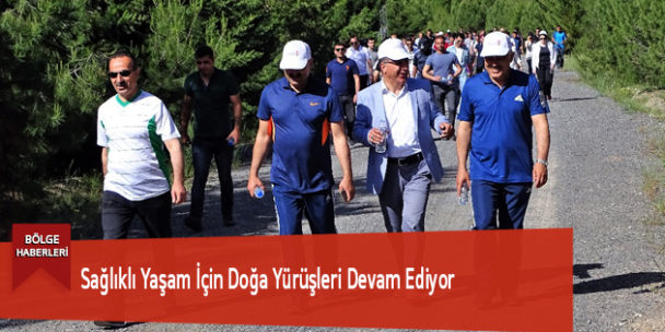 Sağlıklı Yaşam İçin Doğa Yürüşleri Devam Ediyor