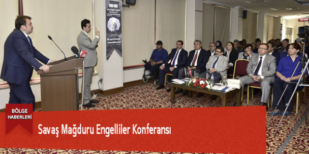 Savaş Mağduru Engelliler Konferansı