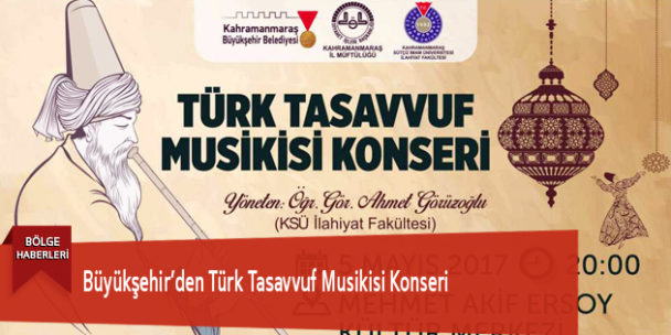 Büyükşehir’den Türk Tasavvuf Musikisi Konseri