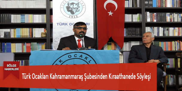 Türk Ocakları Kahramanmaraş Şubesinden Kıraathanede Söyleşi