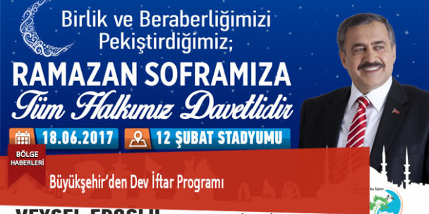 Büyükşehir’den Dev İftar Programı