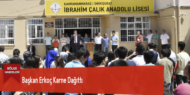 Başkan Erkoç Karne Dağıttı