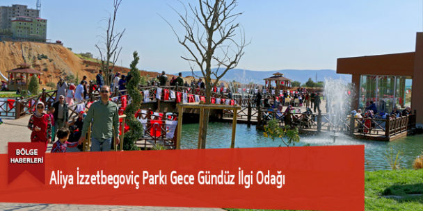 Aliya İzzetbegoviç Parkı Gece Gündüz İlgi Odağı