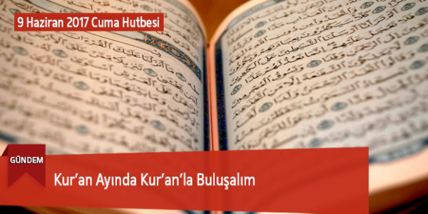 Kur’an Ayında Kur’an’la Buluşalım
