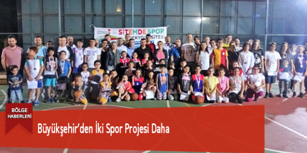 Büyükşehir’den İki Spor Projesi Daha