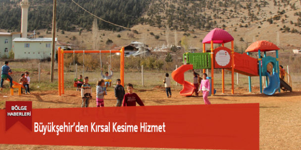Büyükşehir’den Kırsal Kesime Hizmet