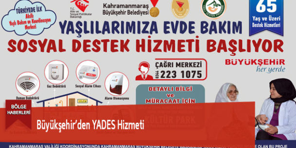 Büyükşehir’den YADES Hizmeti
