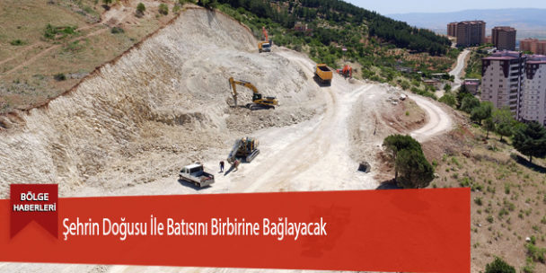 Şehrin Doğusu İle Batısını Birbirine Bağlayacak