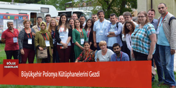 Büyükşehir Polonya Kütüphanelerini Gezdi