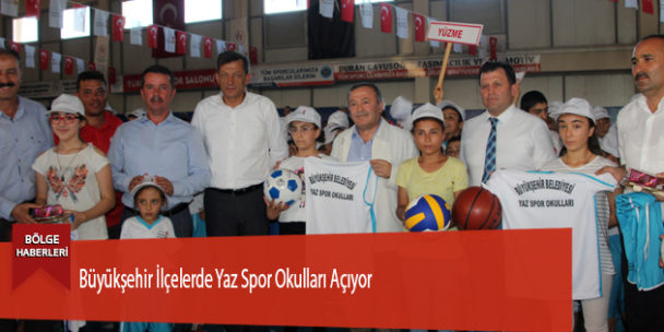 Büyükşehir İlçelerde Yaz Spor Okulları Açıyor