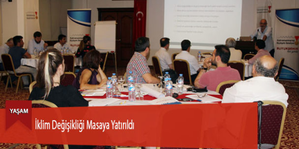 İklim Değişikliği Masaya Yatırıldı