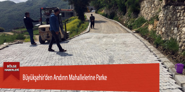 Büyükşehir’den Andırın Mahallelerine Parke
