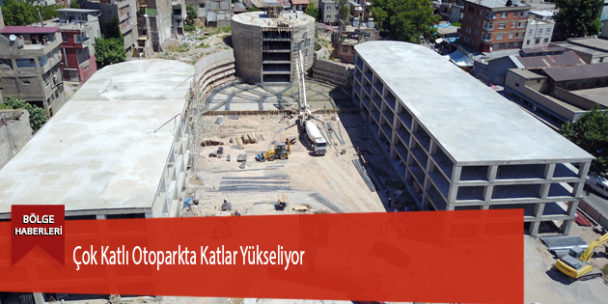Çok Katlı Otoparkta Katlar Yükseliyor