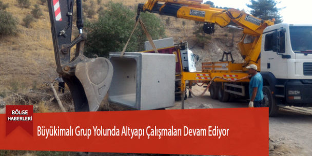 Büyükimalı Grup Yolunda Altyapı Çalışmaları Devam Ediyor