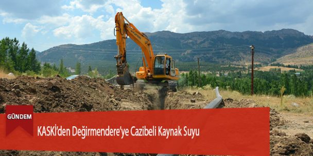 KASKİ’den Değirmendere’ye Cazibeli Kaynak Suyu