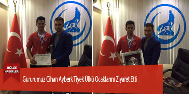 Gururumuz Cihan Ayberk Tiyek Ülkü Ocaklarını Ziyaret Etti