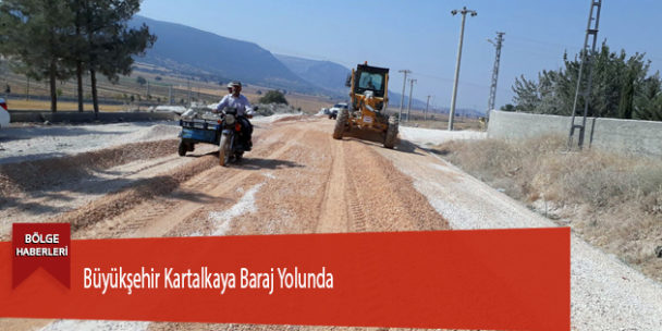 Büyükşehir Kartalkaya Baraj Yolunda