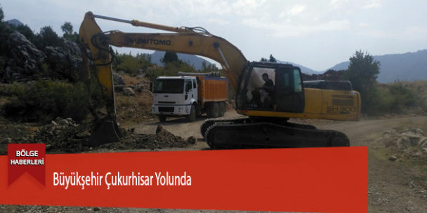 Büyükşehir Çukurhisar Yolunda