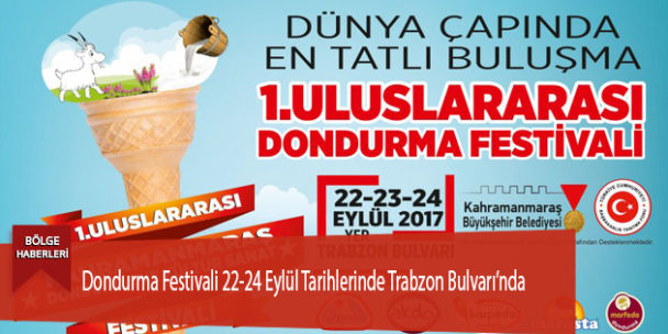 Dondurma Festivali 22-24 Eylül Tarihlerinde Trabzon Bulvarı’nda