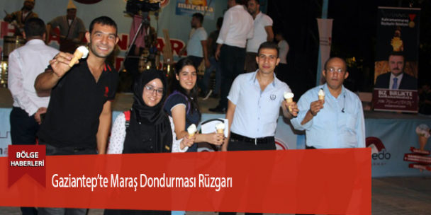 Gaziantep’te Maraş Dondurması Rüzgarı