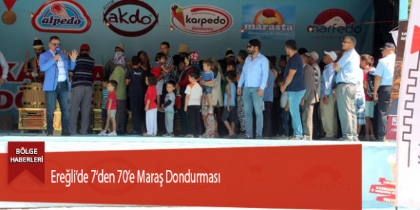 Ereğli’de 7‘den 70’e Maraş Dondurması