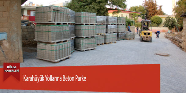 Karahüyük Yollarına Beton Parke