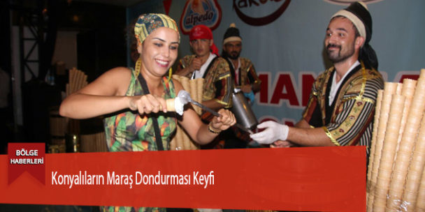 Konyalıların Maraş Dondurması Keyfi
