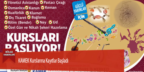 KAMEK Kurslarına Kayıtlar Başladı