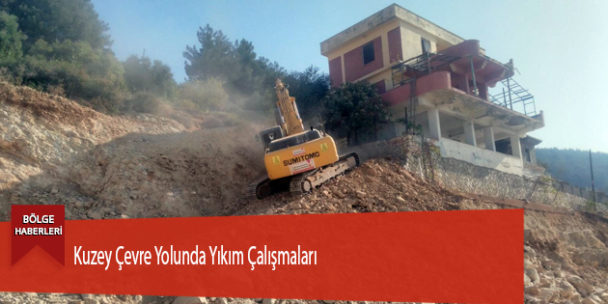 Kuzey Çevre Yolunda Yıkım Çalışmaları