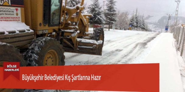 Büyükşehir Belediyesi Kış Şartlarına Hazır