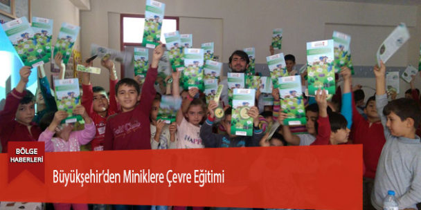 Büyükşehir’den Miniklere Çevre Eğitimi
