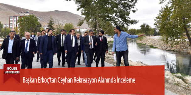 Başkan Erkoç’tan Ceyhan Rekreasyon Alanında İnceleme