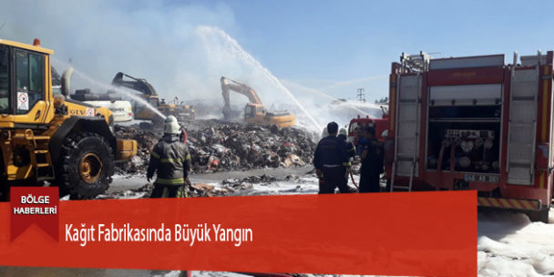 Kağıt Fabrikasında Büyük Yangın