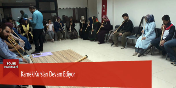 Kamek Kursları Devam Ediyor
