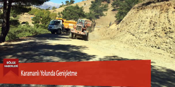 Karamanlı Yolunda Genişletme